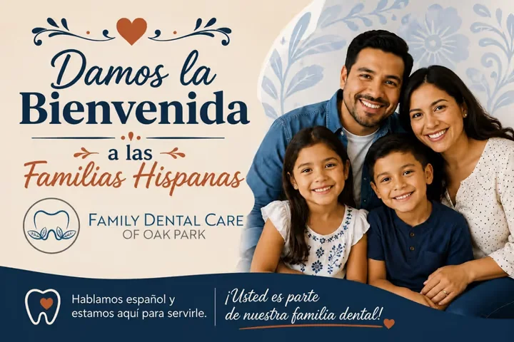 Spanish welcome graphic for Hispanic families at Family Dental Care of Oak Park