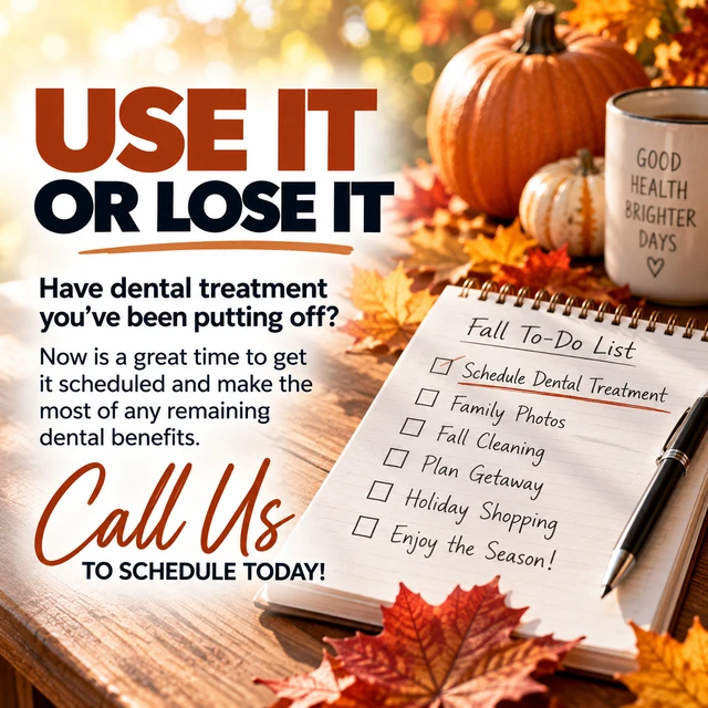 Use it or lose it. Schedule dental treatment and make the most of any remaining dental benefits. Call us to schedule today!